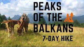 Peaks of the Balkans | 7-day hike | Wild Camping |  Route explained