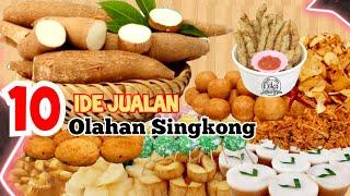 10 IDE JUALAN OLAHAN SINGKONG - FULL TIPS OLAHAN SINGKONG