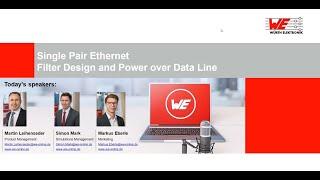 Würth Elektronik Webinar: Single Pair Ethernet - Filter Design and Power over Data Line