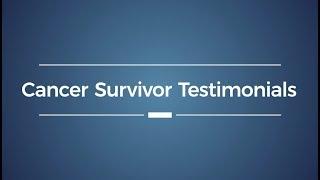 Ochsner Health System - Cancer Survivor Testimonials