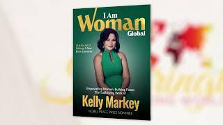 Empowering Women: Conversation with Best-Selling Author & Nobel Prize Nominee Kelly Markey