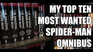 My Top Ten Most Wanted Spider-Man Omnibus (616 Peter Parker Only)