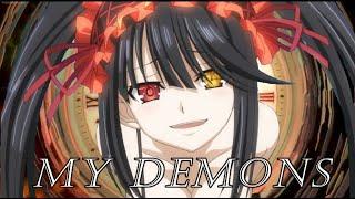 Kurumi Tokisaki 「AMV」- My Demons