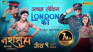 Achha Lekin London Ko Lyrics | Movie Song | Narashimha Avatar | Shambhujeet Baskota | Rajesh Hamal