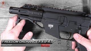 Freedom Ordnance FX-9 4.5" Tabletop Review