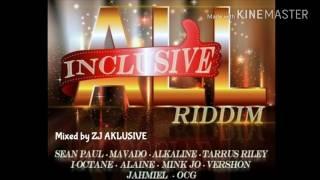 ALL INCLUSIVE RIDDIM MIX