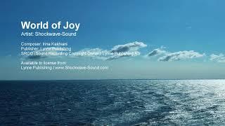 World of Joy - Shockwave Sound (Lynne Publishing) | Royalty Free Music from Shockwave-Sound