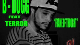 M.O.S.TKLICK-" FRAME OF THOUGHT"  FEAT B DOGG  /  TERROR.wmv