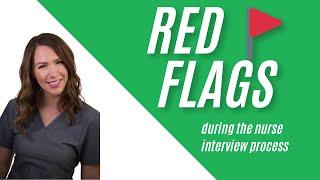 Nurses, Don't Miss These Red Flags During Your Next Interview!