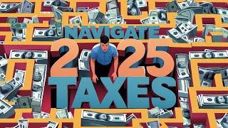 Tax Season 2025 - What You NEED To Know