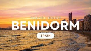 Benidorm Spain [Travel Guide]