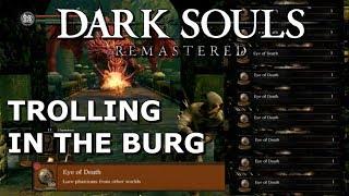 Dark Souls Remastered - Trolling Invaders in the Burg (Chameleon and Drake troll + 99 Eyes of Death)