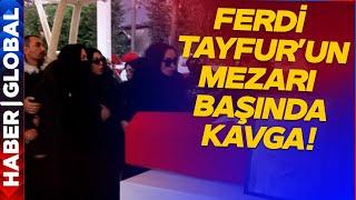 Kızı Tabutun Başına Gelince... Ferdi Tayfur'un Tabutu Başında Kavga Çıktı! Araya Zor Girdiler