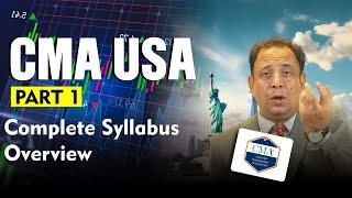 CMA USA Part 1 Complete Syllabus Overview | Bhupesh Anand