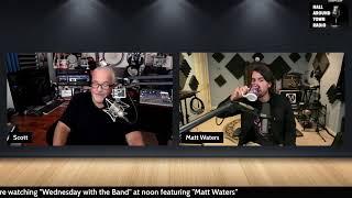 "Wednesday With The Band" featuring Matthew Waters