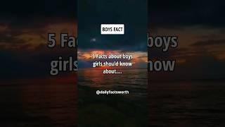 5 Facts About Boys Girls Should Know About.... #shorts #psychologyfacts #subscribe