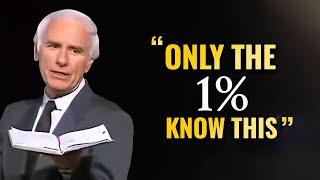 Jim Rohn - Only The 1% KnowThis  - Powerful Motivational Speech