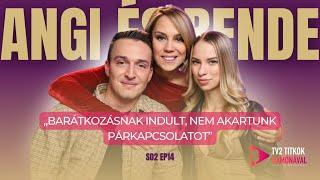 Angi és Bende: „NEM AKARTUNK PÁRKAPCSOLATOT” - TV2 Titkok Ramónával 2. évad 14. adás