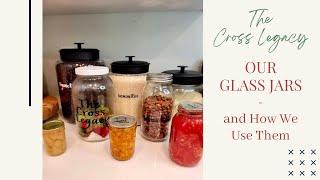 Our Glass Jars and How We Use Them  |  Live with Amy Cross