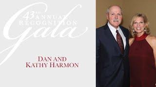 43rd Annual Donor Recognition Gala Honorees: Dan & Kathy Harmon