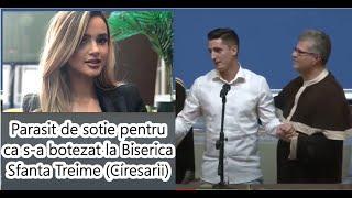 Steliano Filip parasit de sotie pentru ca s-a botezat la Biserica Sfanta Treime (Ciresarii)