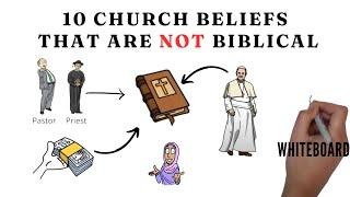 10 Church Beliefs You Thought Were Biblical (BUT AREN'T)!