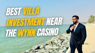 Best Villa Investment near The Wynn Casino and Why ? Mohammed Zohaib | Dubai Real Estate