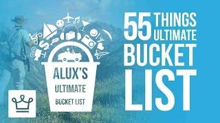 Alux Ultimate Bucket List: 55 Things Every Man Should Do