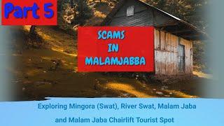 Watch This Before Visiting Malamjabba to know about Ongoing Scams in Malamjabba | Scams |Malamjabba