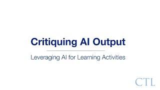 Critiquing AI Output | AI for Learning