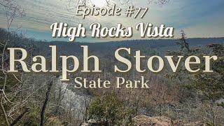 Amazing views along the High Rocks Vista Trail! Ralph Stover State Park. (#27)