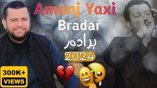 Amanj Yaxi (Basi Bradar) 2024