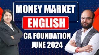 Money Market English | CA Foundation Jan/May 2025 | Business Eco Chapter 8 | Money Market One Shot