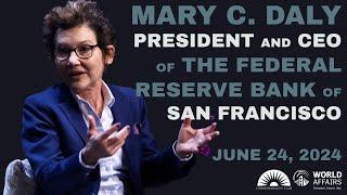 Dr. Mary C. Daly | President and CEO of the Federal Reserve Bank of San Francisco