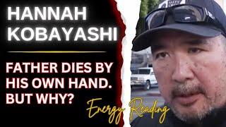 The Father of HANNAH KOBAYASHI Dead