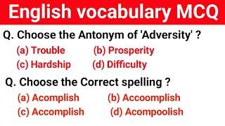 English vocabulary Important MCQ | Vocabulary Important Questions for all competitive exam