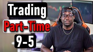 How To Find Trading Opportunities Part-Time