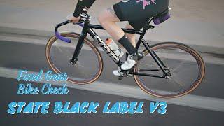 Justin's State Black Label V3: Fixed Gear Bike Check