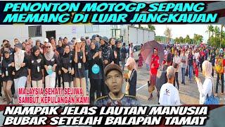 FUHHHMOTOGP SEPANG CIPTA REKOD BARU DENGAN PENAMPAKAN NYA RIBUAN PENONTON DARI BERBAGAI PENJURU