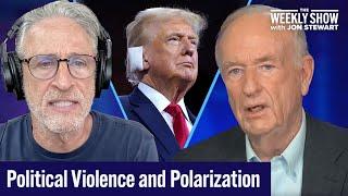 Jon Stewart and Bill O’Reilly on the Aftermath of Trump Assassination Attempt | The Weekly Show