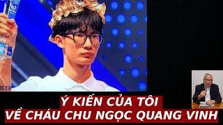 Ý KIẾN CỦA TÔI VỀ CHÁU CHU NGỌC QUANG VINH