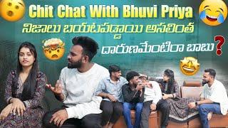 Chit chat with Bhuvi Priya  నిజాలు బయటపడ్డాయి అసలింత దారుణమేంటి రా బాబు ? MR MANU OFFICIAL