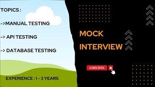 Manual Testing Interview [1-3 Years] : Skills - Manual + API + Database