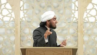 Jumuah Khutbah - Mufti Muntasir Zaman