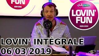 INTÉGRALE Lovin' Fun 06/03/2019