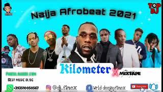 LATEST NAIJA AFROBEAT 2021 NONSTOP PARTY MIX BY DJ FINEX FT NAIRA MARLEY REMA TEKNO FIREBOY BURNABOY