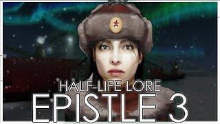 Half-Life's Extraordinary Lost Episode | Epistle 3 | Full Half-Life Lore