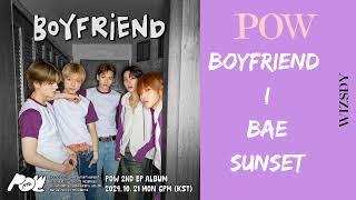 POW (파우) - 2ND EP ALBUM [BOYFRIEND] PLAYLIST