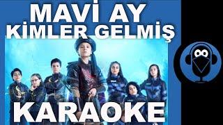 TOZKOPARAN İSKENDER - MAVİ AY - KİMLER GELMİŞ / ( Karaoke )  / Sözleri  / Beat / COVER