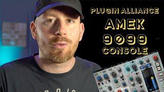 Plugin Alliance - Brainworx Console AMEK 9099